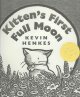 Kitten's First Full Moon by Kevin Henkes