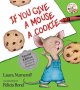 If You Give a Mouse a Cookie by Laura Numeroff