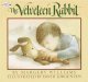 The Velveteen Rabbit by Margery Williams